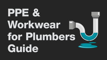 Plumbing PPE UK: Safety Clothing Requirements Guide 2025