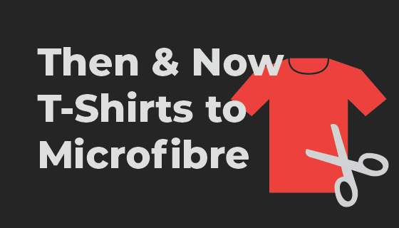 Then & Now: From Old T-Shirts to Recycled Wipes