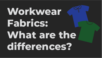 Workwear Fabrics: What are the differences?