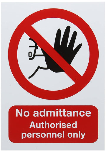 'No Admittance Authorised Personnel Only' Sign
